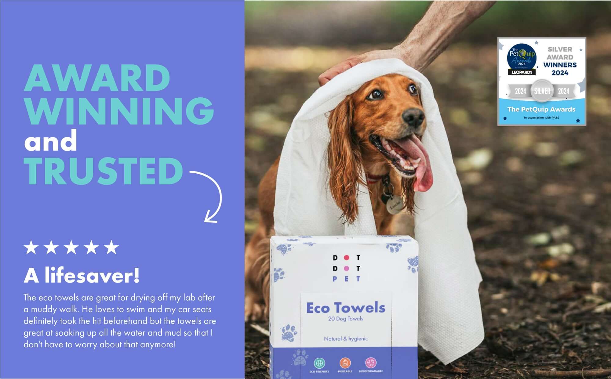 Dog wrapped in a towel with 'Dot Dot Pet' eco towels packaging, surrounded by text stating award winning and trusted product
