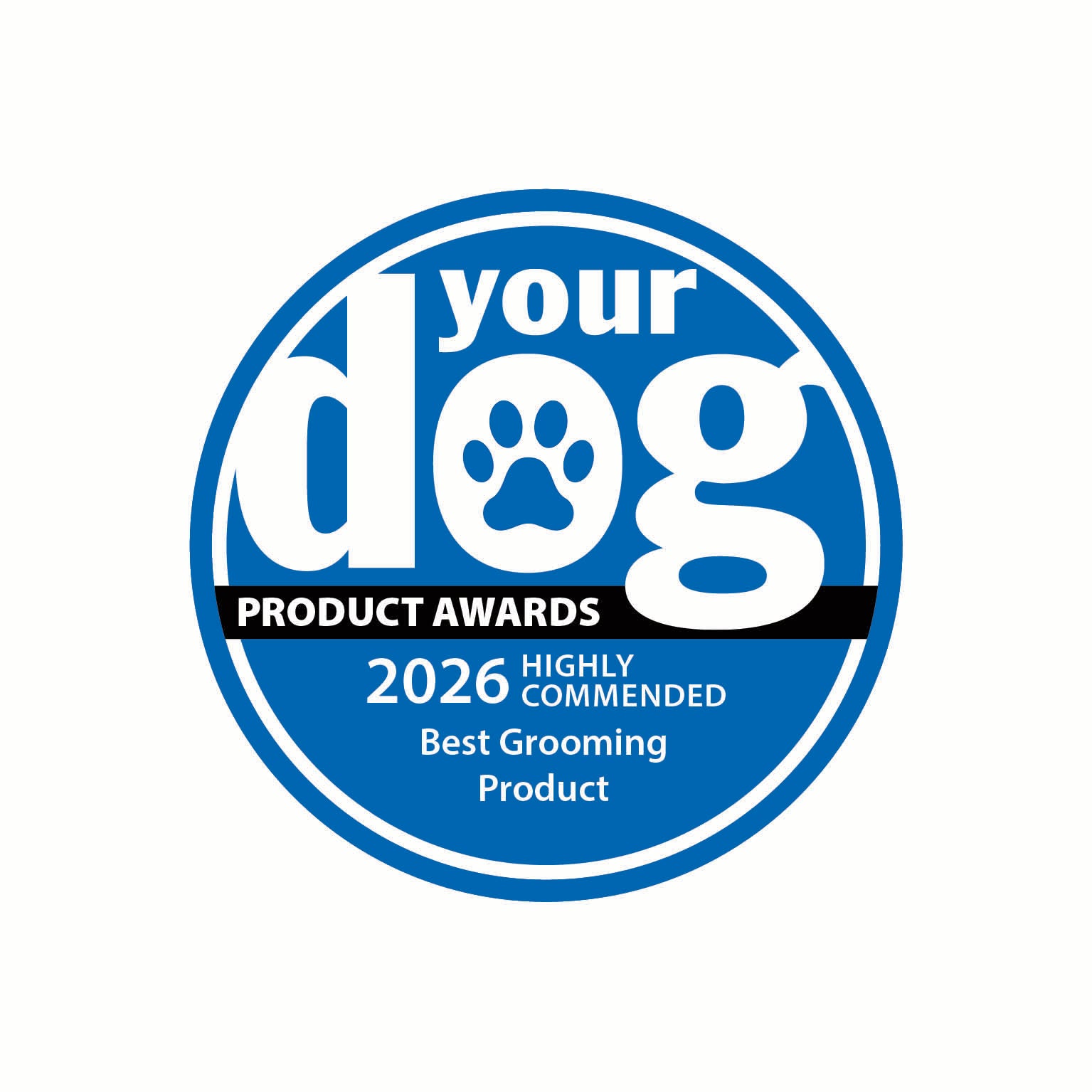 Your Dog Product Awards 2026 Highly Commended Best Grooming Product badge on a white background